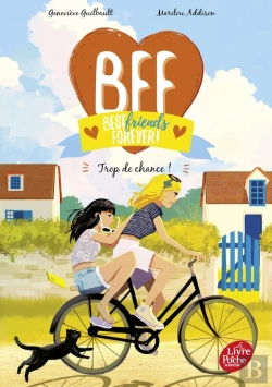 Bertrand.pt - Bff : Best Friends Forever ! Tome 11 : Trop De Chance !