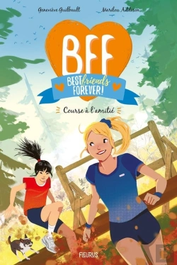 Bertrand.pt - Bff : Best Friends Forever ! Tome 12 : Course À L'Amitié