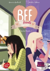 Bff : Best Friends Forever ! Tome 8 : Coeurs Brisés