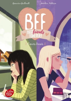 Bertrand.pt - Bff : Best Friends Forever ! Tome 8 : Coeurs Brisés