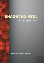 Bhagavad-Gita:  . . . . A Perspective