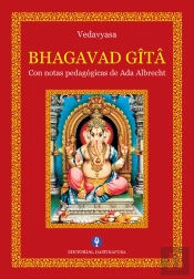 Bhagavad Gîtâ. Con Notas Pedagógicas De Ada Albrecht