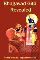 Bhagavad Gita Revealed