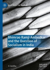 Bhimrao Ramji Ambedkar And The Question Of Socialism In India