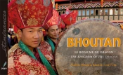 Bhoutan ; Le Royaume Du Dragon ; The Kingdom Of The Dragon