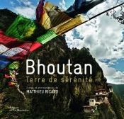 Bhoutan ; Terre De Sérénité