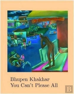 Bertrand.pt - Bhupen Khakhar You Can'T Please All /Anglais