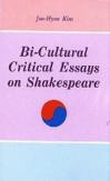 Bi-Cultural Critical Essays On Shakespeare