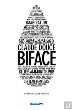 Bertrand.pt - Bi-Face ; Un Itinéraire De Passions