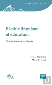Bi-Plurilinguisme Et Éducation ; Comparaisons Internationales