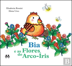 Bertrand.pt - Bia e as Flores do Arco-Íris