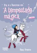 Bia e o Unicórnio - A Tempestade Mágica
