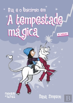 Bertrand.pt - Bia e o Unicórnio - A Tempestade Mágica