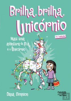 Bertrand.pt - Bia e o Unicórnio - Brilha, Brilha, Unicórnio