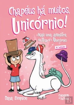Bertrand.pt - Bia e o Unicórnio - Chapéus Há Muitos, Unicórnio!