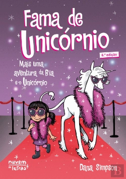 Bertrand.pt - Bia e o Unicórnio - Fama de Unicórnio