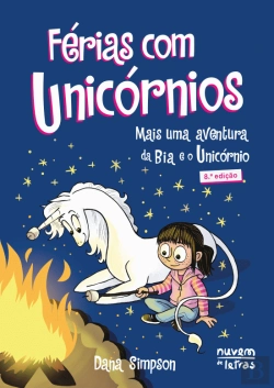 Bertrand.pt - Bia e o Unicórnio - Férias com Unicórnios