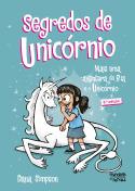 Bia e o Unicórnio - Segredos de Unicórnio