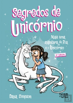 Bertrand.pt - Bia e o Unicórnio - Segredos de Unicórnio