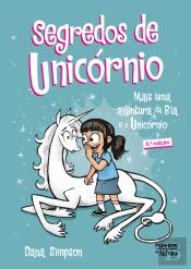 Bia e o Unicórnio - Segredos de Unicórnio