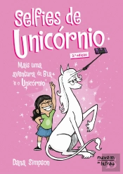 Bia e o Unicórnio - Selfies de Unicórnio
