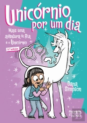 Bia e o Unicórnio - Unicórnio por um Dia