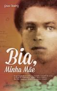 Bia, Minha Mãe