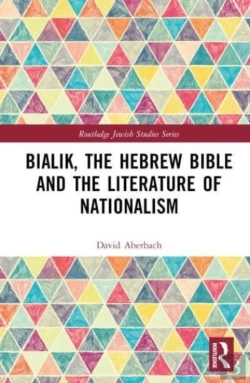 Bertrand.pt - Bialik, The Hebrew Bible And The Literature Of Nationalism