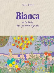 Bianca Et La Forêt Des Parents Égarés