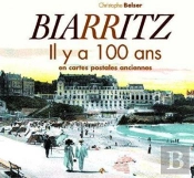 Biarritz Il Y A 100 Ans