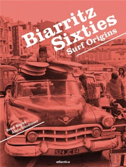 Bertrand.pt - Biarritz Sixties ; Surf Origins