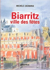 Biarritz, Ville Des Fêtes