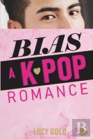 Bias - A K-Pop Romance