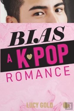 Bertrand.pt - Bias - A K-Pop Romance