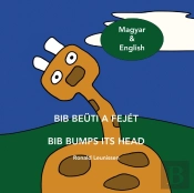 Bib Beuti A Fejet  -  Bib Bumps Its Head