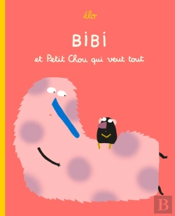 Bertrand.pt - Bibi Et Petit Chou Qui Veut Tout