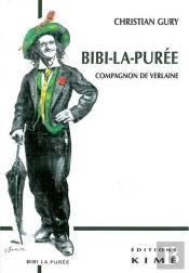 Bibi-La-Puree, Compagnon De Verlaine