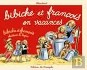 Bibiche Et François En Vacances ; Bibiche Et François Chassent Le Lapin
