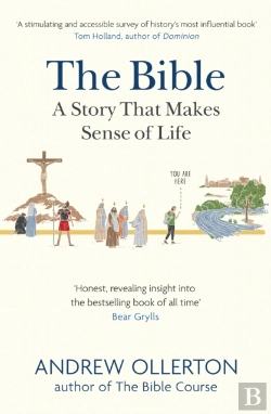 Bertrand.pt - Bible: A Story That Makes Sense Of Life