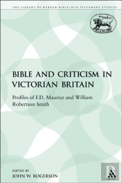 Bible And Criticism In Victorian Britain