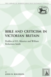 Bible And Criticism In Victorian Britain
