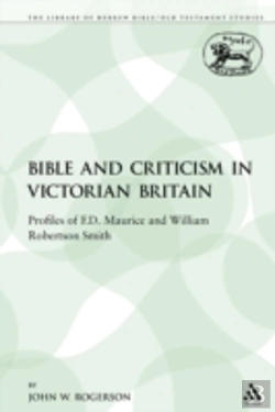 Bertrand.pt - Bible And Criticism In Victorian Britain