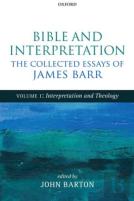 Bible And Interpretation: The Collected Essays Of James Barr