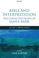 Bible And Interpretation: The Collected Essays Of James Barr
