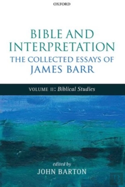 Bertrand.pt - Bible And Interpretation: The Collected Essays Of James Barr