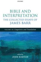 Bible And Interpretation: The Collected Essays Of James Barr