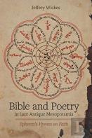 Bible And Poetry In Late Antique Mesopotamia