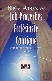 Bible Annotee At5 Job, Proverbes, Ecclesiaste, Cantique