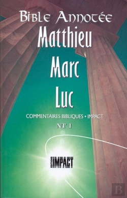 Bertrand.pt - Bible Annotee Nt1 Matthieu, Marc, Luc
