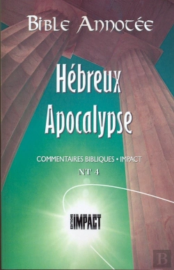 Bertrand.pt - Bible Annotee Nt4 Hebreux A Apocalypse
